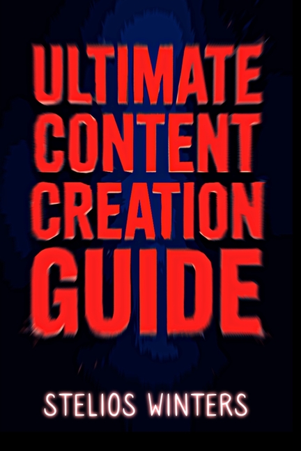 Ultimate Content Creation Guide