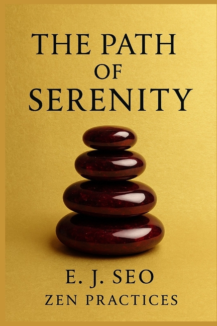 Path of Serenity: Korean Wisdom for Still Lives