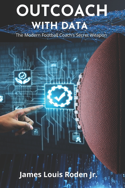 Outcoach with Data: The Modern Football Coach's Secret Weapon