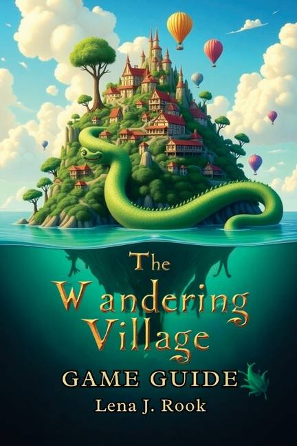 Wandering Village Game Guide: Master Cards, Weapons, and Biomes with Pro Strategies, Hidden Secrets,