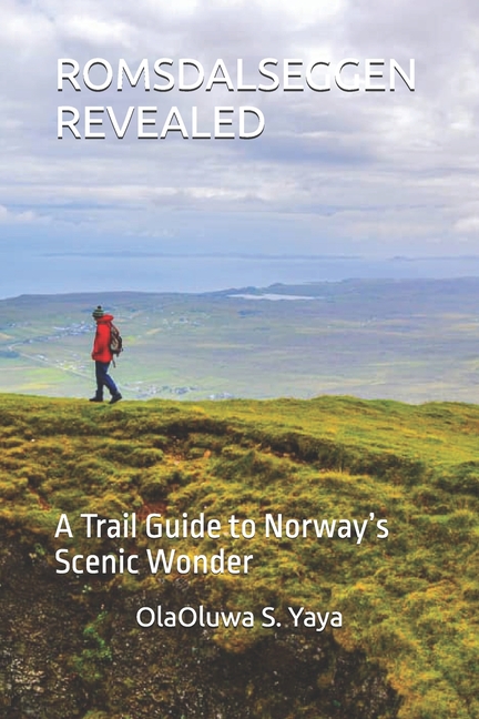 Romsdalseggen Revealed: A Trail Guide to Norway's Scenic Wonder