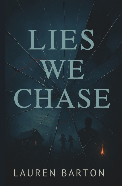 Lies We Chase
