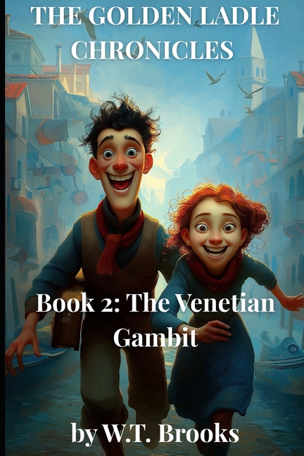 Golden Ladle Chronicles: Book 2: The Venetian Gambit