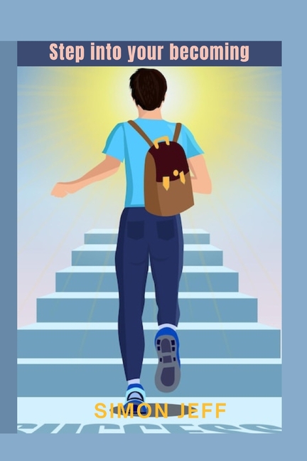 Step into your becoming: Let go of the past, trust your power, and begin the life that's waiting