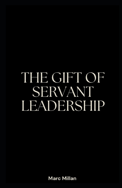 Gift of servant leadership