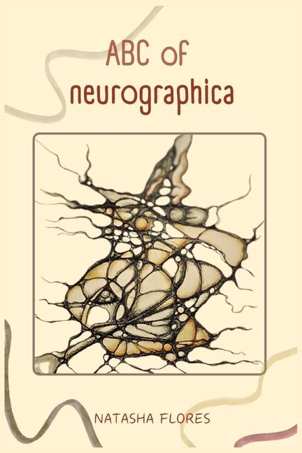 ABC of Neurographica: PRACTICAL NEUROGRAPHIC BOOK: Effective techniques for working on anxiety, life