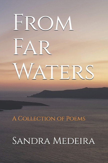 From Far Waters: A Collection of Poems