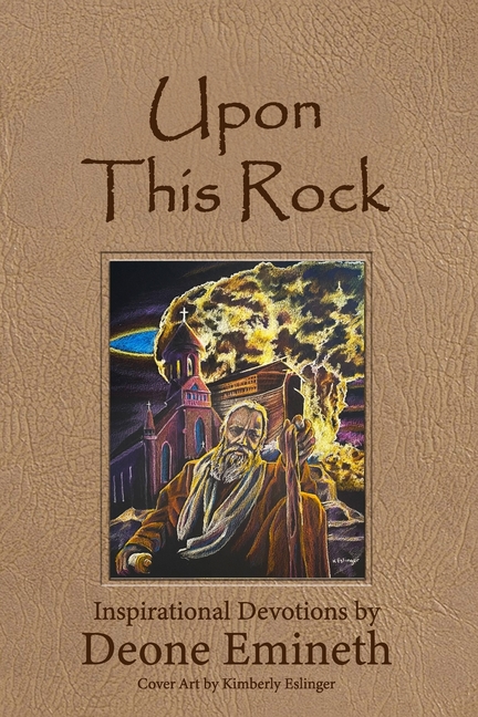 Upon This Rock: A Devotional on the Books of I and II Peter