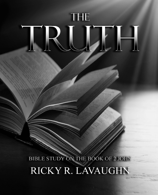 Truth: Bible Study on the Book of 2nd John