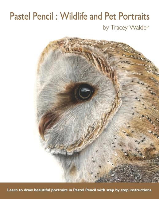 Pastel Pencil: Wildlife and Pet Portraits