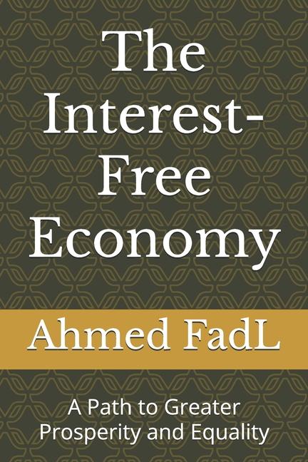 Interest-Free Economy: A Path to Greater Prosperity and Equality