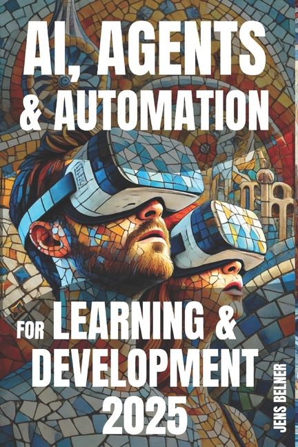AI, Agents and Automation for Learning & Development 2025