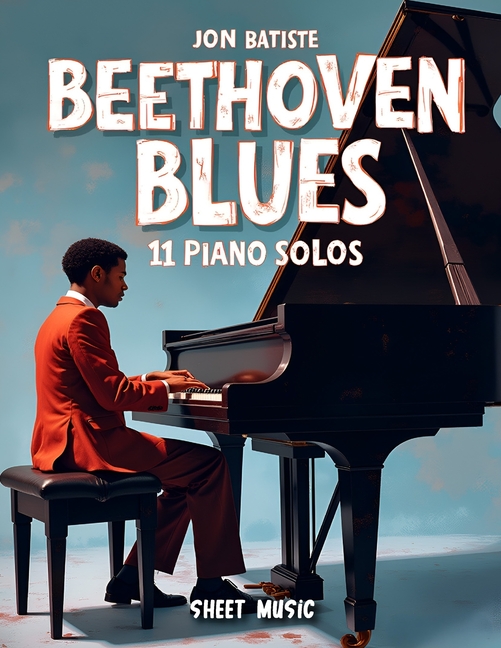 Jon Batiste Beethoven Blues Sheet Music: 11 Piano Solos