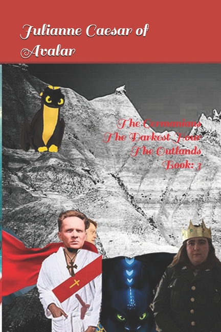 Germanians The Darkest Hour The Outlands Book: 3