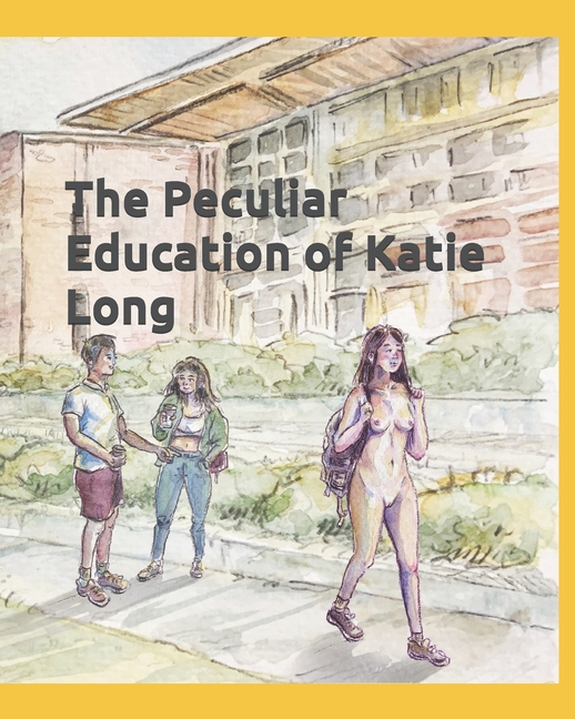 Peculiar Education of Katie Long