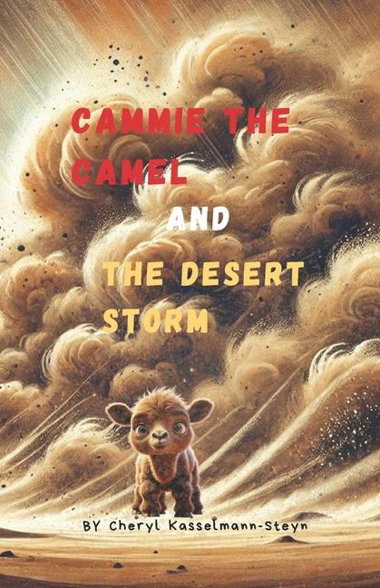 Cammie the Camel and the Desert Storm