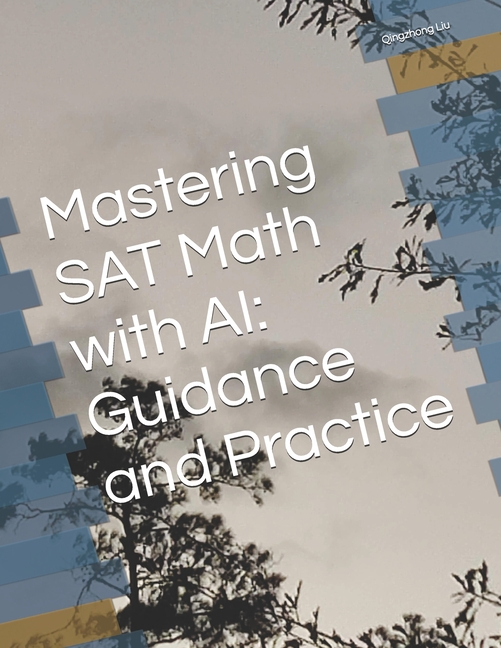 Mastering SAT MATH with AI: Guidance and Practice
