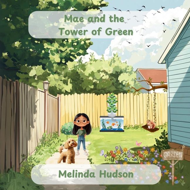 Mae and the Tower of Green