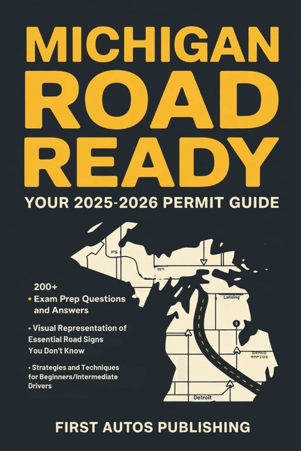 Michigan Road Ready: Your 2025-2026 Permit Guide