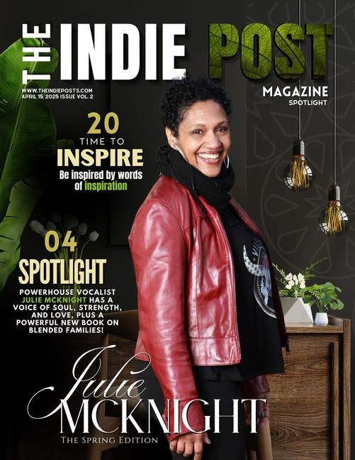 Indie Post Magazine Julie McKnight April 15, 2024 Issue Vol 2