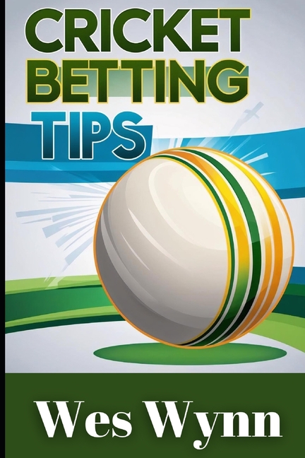 Cricket Betting Tips: Conquer the Bookies with the Ultimate Insider's Guide!