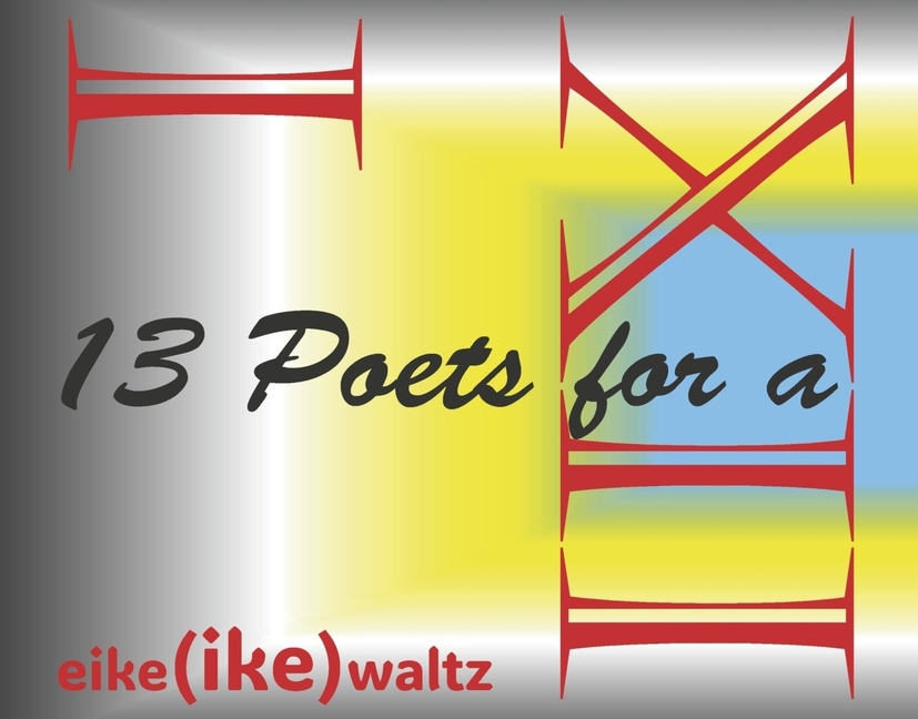 13 Poets for a Pigeon Kiss