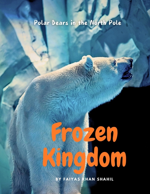 Frozen Kingdom: Polar Bears in the North Pole