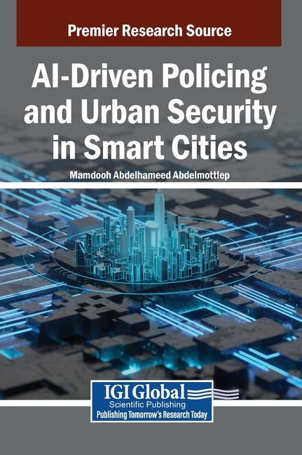 AI-Driven Policing and Urban Security in Smart Cities