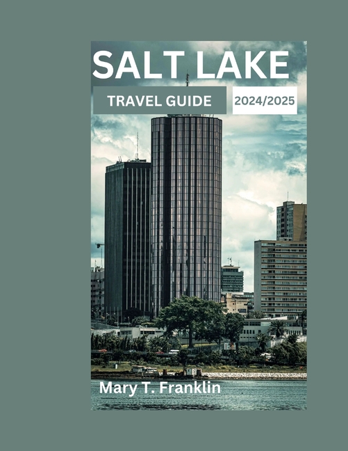 Discover Salt Lake City: Tips and Tricks to Experience the Natural Beauty and Urban Charm of Utah's 