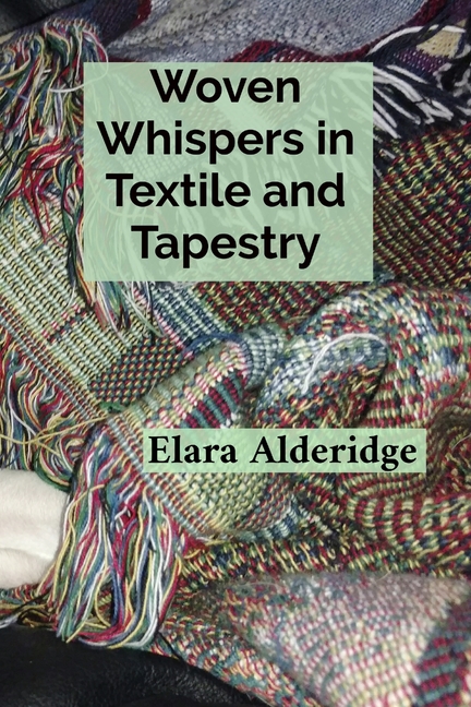 Woven Whispers in Textile and Tapestry: A Weaver's Treatise on Brocade, Embroidery, and the Cultural
