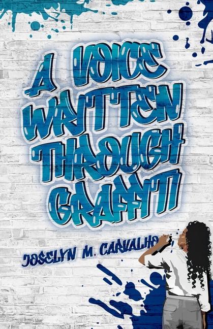 Voice Written Through Graffiti