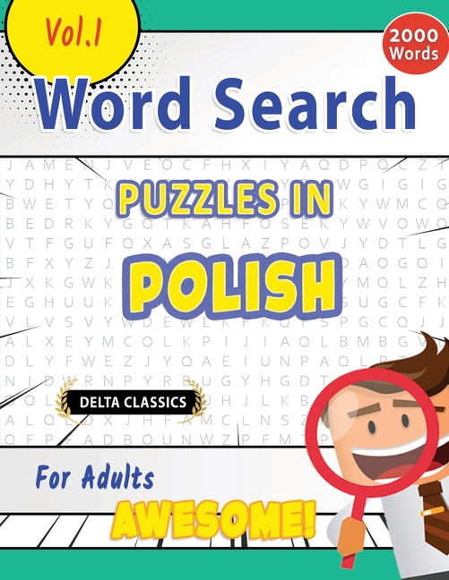 Word Search Puzzles in Polish for Adults - Awesome! Vol.1 - Delta Classics