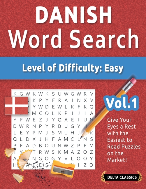 Danish Word Search - Level of Difficulty: Easy - Vol.1 - Delta Classics - Give Your Eyes a Rest with