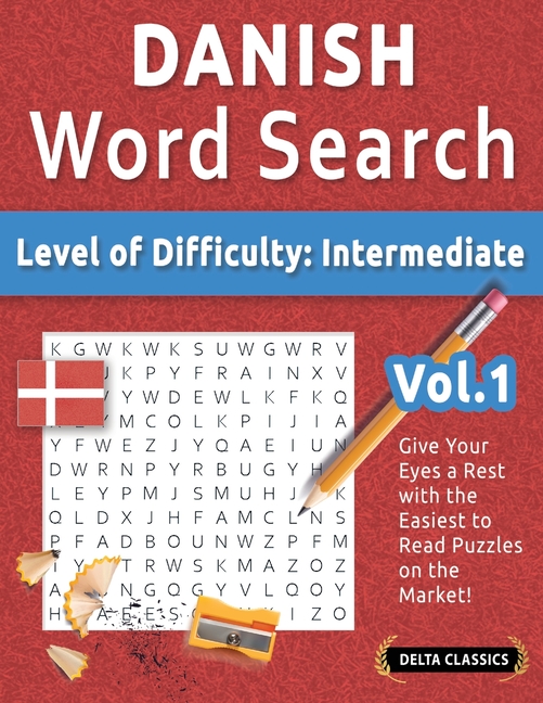 Danish Word Search - Level of Difficulty: Medium - Vol.1 - Delta Classics - Give Your Eyes a Rest wi