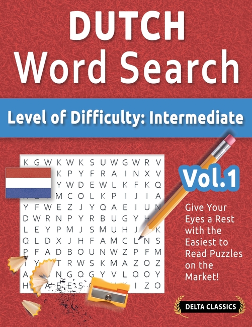 Dutch Word Search - Level of Difficulty: Medium - Vol.1 - Delta Classics - Give Your Eyes a Rest wit