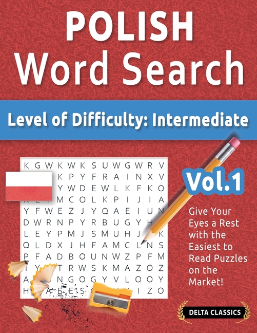 Polish Word Search - Level of Difficulty: Medium - Vol.1 - Delta Classics - Give Your Eyes a Rest wi