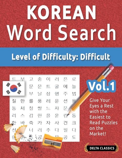Korean Word Search - Level of Difficulty: Hard - Vol.1 - Delta Classics - Give Your Eyes a Rest with