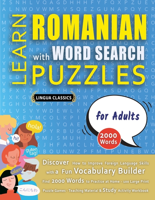 LEARN ROMANIAN WITH WORD SEARCH PUZZLES FOR ADULTS - Discover How to Improve Foreign Language Skills