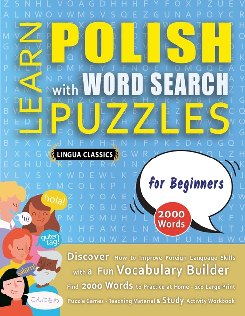 LEARN POLISH WITH WORD SEARCH PUZZLES FOR BEGINNERS - Discover How to Improve Foreign Language Skill