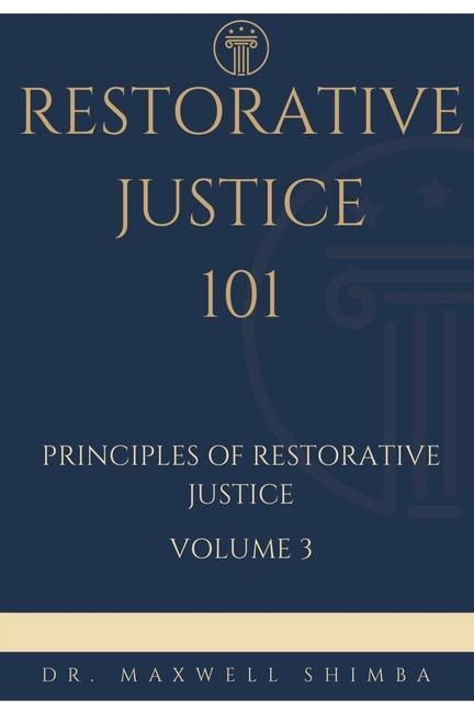 Restorative Justice 101: Principles of Restorative Justice
