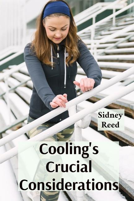 Cooling's Crucial Considerations: Designing effective cooling systems for optimal device functionali