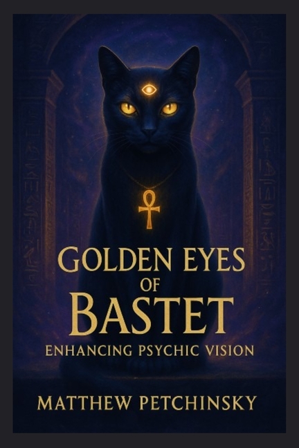 Golden Eyes of Bastet: Enhancing Psychic Vision