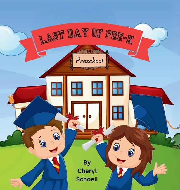 Last Day of Pre-K