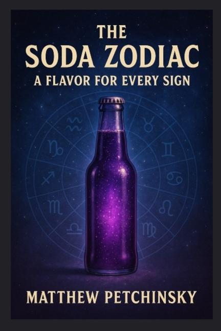 Soda Zodiac: A Flavor for Every Sign