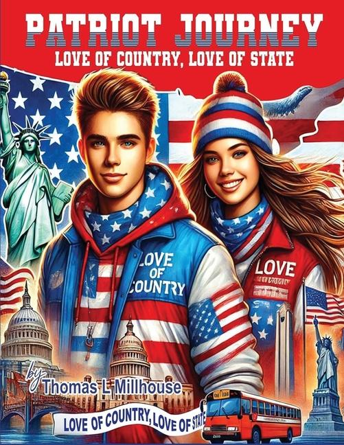 Patriot Journey: Love of Country, Love of State