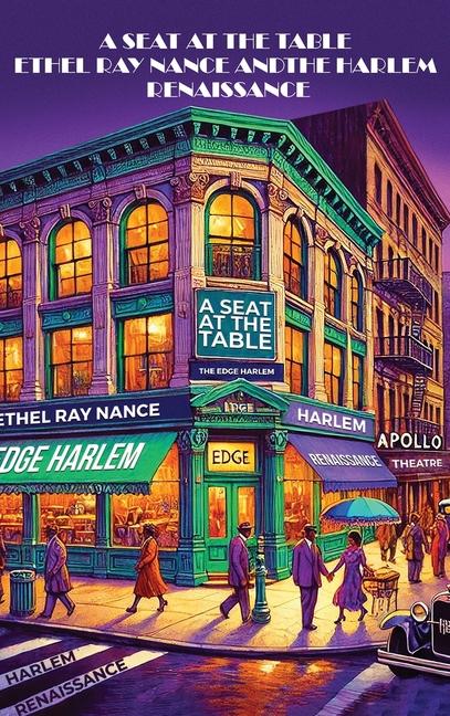 Seat at the Table: Ethel Ray Nance & the Harlem Renaissance