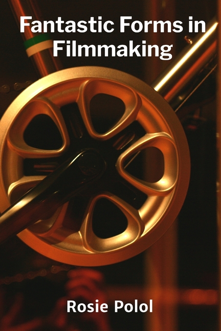 Fantastic Forms in Filmmaking: Creating Dynamic Visual Narratives Using Animation