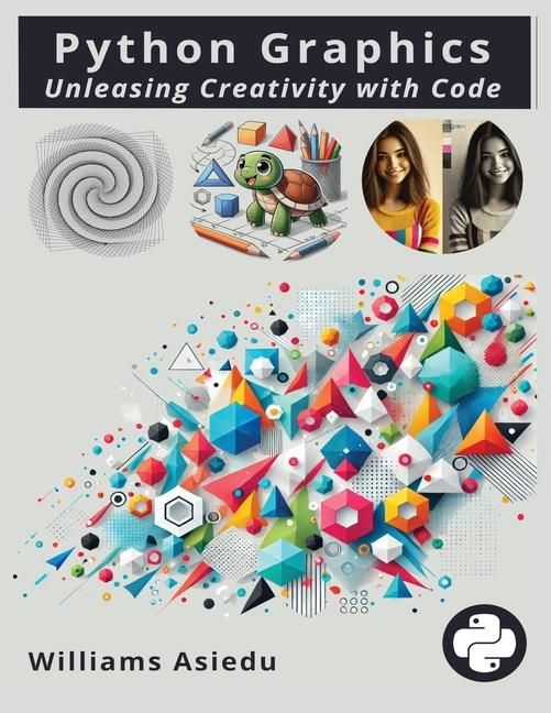 Python Graphics: Unleashing Creativity with Code