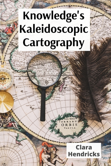 Knowledge's Kaleidoscopic Cartography: Visualizing information's diverse forms through interdiscipli