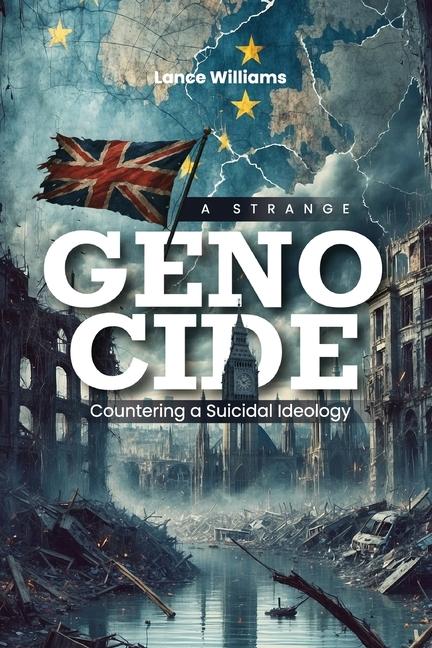 Genocide: Countering a Suicidal Ideology